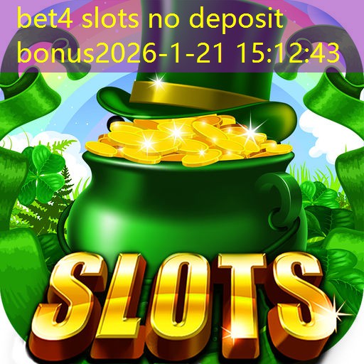 bet4 slots no deposit bonus