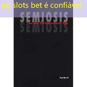 pg slots bet é confiável