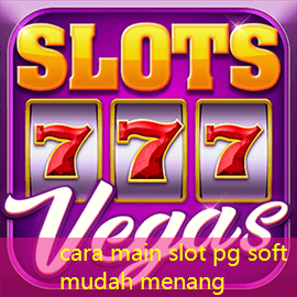cara main slot pg soft mudah menang